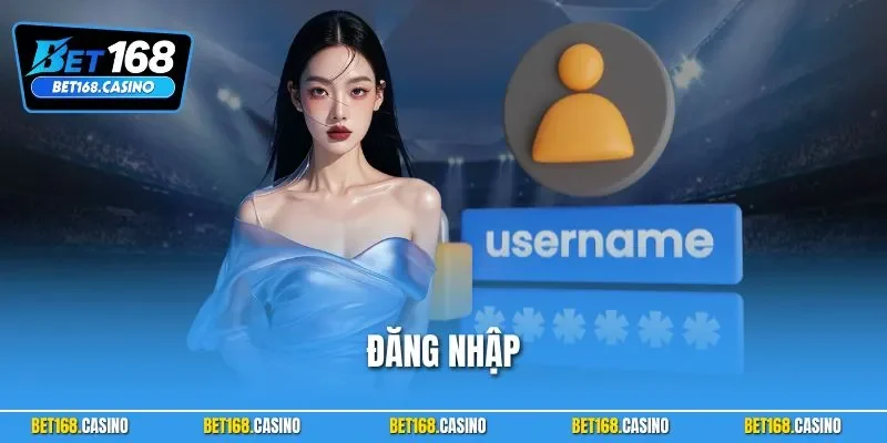 Đăng Nhập BET168 – 10 Giây Là Vào Thế Giới Giải Trí Đỉnh Cao
